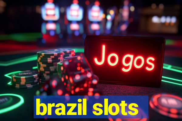 brazil slots